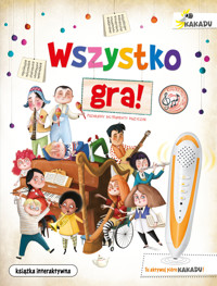Wszystko gra! Poznajemy instrumenty muzyczne. Książka interaktywna KAKADU - Eliseo García - książka