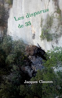 Les disparus de 33 - Jacques Clauzon - ebook