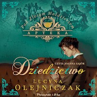 Apteka pod Złotym Moździerzem. Dziedzictwo - Lucyna Olejniczak - ebook + audiobook + książka