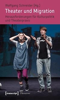 Theater und Migration -  - ebook