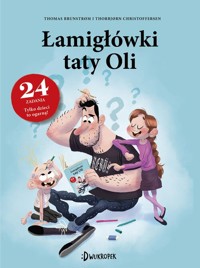 Łamigłówki taty Oli. Tata Oli - Brunstrom Thomas, Christoffersen Thorbjorn - książka