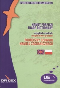 Podręczny Słownik Handlu Zagranicznego-Angielsko-Polski - Piotr Kapusta, Magdalena Chowaniec - książka