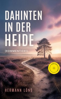 Dahinten in der Heide (Kommentiert) - Hermann   Löns - ebook