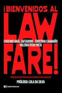 ¡Bienvenidos al Lawfare! - Eugenio Raúl Zaffaroni - ebook