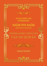 NEDERLANDSE VERTALING  VAN DE QUR'ĀN - HAKKI YILMAZ - ebook