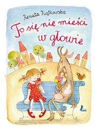 To się nie mieści w głowie - Renata Piątkowska - ebook + audiobook + książka