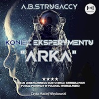 Koniec eksperymentu "Arka" - Arkadij Strugacki, Boris Strugacki - audiobook