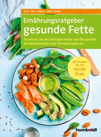 Ernährungsratgeber gesunde Fette - Anne Iburg - ebook