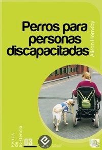 Perros para personas discapacitadas - Alison Hornsby - ebook