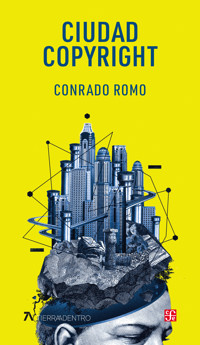 Ciudad Copyright - Conrado Romo - ebook