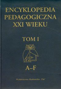 Encyklopedia pedagogiczna XXI wieku Tom 1 -  - książka