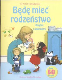 Będę mieć rodzieństwo Książka z naklejkami - Civardi Anna - książka