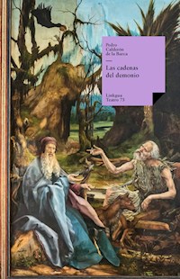 Las cadenas del demonio - Pedro Calderon de la Barca - ebook