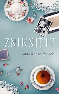 Zniknięty - Robak-Reczek  Anna - ebook + audiobook + książka