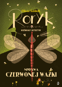 Sprawa czerwonej ważki. Roryk. Nieśmiały detektyw, tom 2 - Schlick Oliver - ebook + audiobook