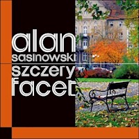 Szczery facet - Alan Sasinowski - książka