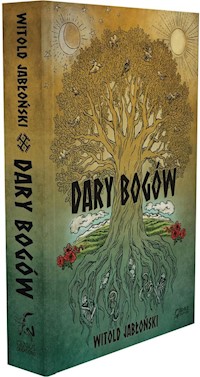 Dary bogów - Witold Jabłoński - ebook + książka