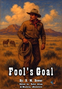 Fool's Goal - B.M. Bower - ebook