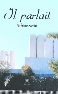 Il parlait - Sabine Savin - ebook