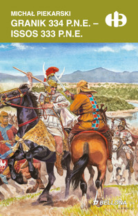 Granik 334 p.n.e. - Issos 333 p.n.e - Michał Piekarski - ebook