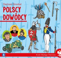 Klub małego patrioty. Polscy dowódcy - Dariusz Grochal - książka