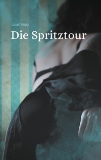 Die Spritztour - Josef Rupp - ebook