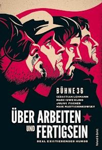 Über Arbeiten und Fertigsein - Kling Marc-Uwe - ebook