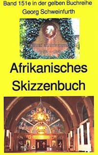 Georg Schweinfurth: Afrikanisches Skizzenbuch - Georg Schweinfurth - ebook