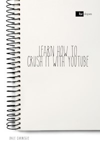 Learn How to Crush it with YouTube - Dale Carnegie - ebook
