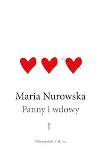 Panny i wdowy Tom 1 - Maria Nurowska - książka