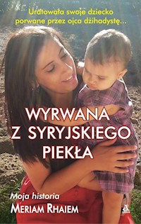 Wyrwana z syryjskiego piekła - Meriam Rhaiem - książka