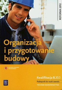 Organizacja i przygotowanie budowy Podręcznik - Maj Tadeusz - książka