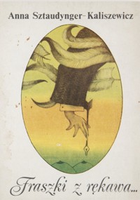 Fraszki z rękawa - Anna Sztaudynger-Kaliszewicz - ebook
