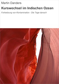 Kurswechsel im Indischen Ozean - Martin Danders - ebook