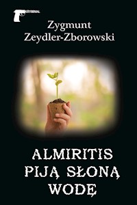 Kryminał. Almiritis piją słoną wodę - Zygmunt Zeydler-Zborowski - ebook