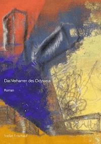 Das Verharren des Odysseus - Stefan Frischauf - ebook