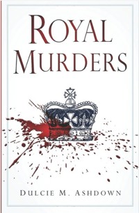 Royal Murders - Dulcie M Ashdown - ebook