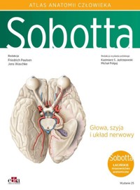 Atlas anatomii człowieka Sobotta Tom 3 Łacińskie mianownictwo Głowa, szyja i układ nerwowy - F. Paulsen, J. Waschke - książka