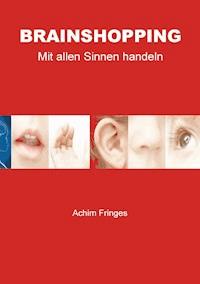 Brainshopping - Achim Fringes - ebook
