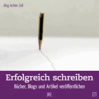 Erfolgreich schreiben - Jörg Achim Zoll - ebook