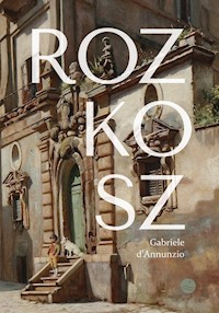 Rozkosz - d'Annunzio Gabriele - ebook + książka
