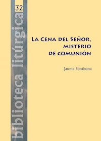 La Cena del Señor, misterio de comunión - Jaume Fontbona Misse - ebook