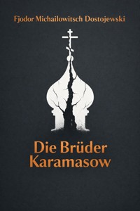Die Brüder Karamasow - Fjodor Michailowitsch Dostojewski - ebook