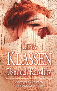Uśmiech Karoliny - Lena Klassen - ebook