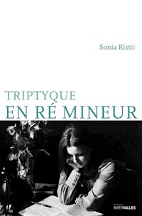 Triptyque en ré mineur - Sonia Ristić - ebook