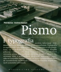 Pismo i typografia - Baines Phil, Haslam Andrew - książka