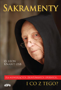 Sakramenty I co z tego? - Leon Knabit - książka