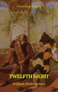 Twelfth Night (Prometheus Classics) - William Shakespeare - ebook