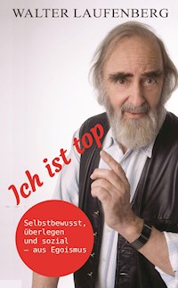 Ich ist top - Walter Laufenberg - ebook
