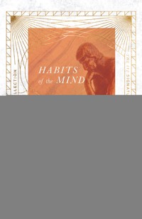 Habits of the Mind - James W. Sire - ebook